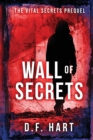 Wall of Secrets : The Vital Secrets Prequel - Book