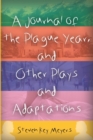 A Journal of the Plague Year, and Other Plays and Adaptations - Book