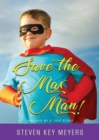 Save The Max Man! - eBook