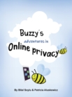 Buzzy's Adventures in Online Privacy : Privacy Teaching Tool for Parents and Caregivers - Book