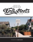 Saving the Venice Walkstreets : 1990-1993 - Book
