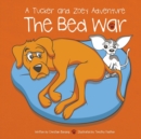 The Bed War : A Tucker and Zoey Adventure - Book