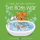 The Bath War : A Tucker and Zoey Adventure - Book