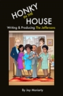 Honky in the House : Writing & Producing The Jeffersons - eBook