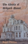 The Ghosts of Midgard Manor : and other stories - Book