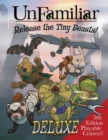 UnFamiliar : Release the Tiny Beasts - Book