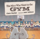 The Mice Who Went to the Gym - Book