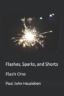 Flashes, Sparks, and Shorts : Flash One - Book