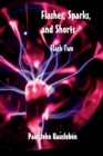 Flashes, Sparks, and Shorts : Flash Two - Book