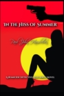 In the Hiss of Summer : Another Case of Detective Lyle Odell - Book