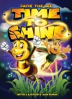 Jayce The Bee : Time To Shine - Book
