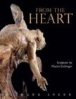 From the Heart : Sculpture of Martin Eichinger - Book