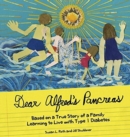 Dear Alfred's Pancreas : Based on a True Story of a Family Learning to Live with Type 1 Diabetes - Book