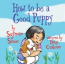 How to Be a Good Puppy - Book