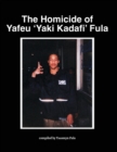 The Homicide of Yafeu 'Yaki Kadafi' Fula - Book