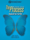 The Process : Staying On Your True Path - Book
