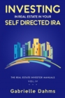 Investing in Real Estate in Your Self-Directed IRA : Secrets to Retiring Wealthy and Leaving a Legacy - eBook