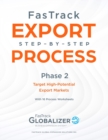 FasTrack Export Step-by-Step Process : Phase 2 - Targeted High-Potential Export Markets - Book
