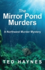 The Mirror Pond Murders : A Northwest Murder Mystery - eBook