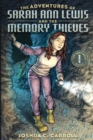 The Adventures of Sarah Ann Lewis and the Memory Thieves - Book