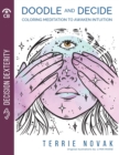 Doodle and Decide : Coloring Meditation To Awaken Intuition - Book