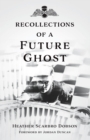 Recollections of a Future Ghost - eBook