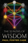 Thirty-two Paths of Wisdom : Qabalah and the Tree of Life - Book