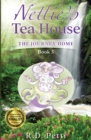 Nettie's Tea House : The Journey Home - Book