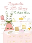 Honeysuckle The Little Bunny : The Perfect Flavor - Book