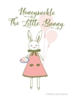 Honeysuckle The Little Bunny - Book