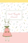 Sweet Thoughts Journal : a children's gratitude journal featuring Honeysuckle The Little Bunny - Book