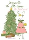 Honeysuckle The Little Bunny : The Royal Guest - Book