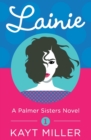 Lainie : A Palmer Sisters Book 1 - Book