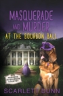 Masquerade and Murder at the Bourbon Ball - Book