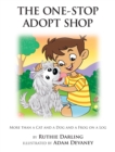The One-Stop Adopt Shop : More Than a Cat and a Dog and a Frog on a Log - Book