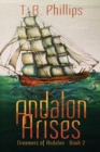 Andalon Arises : Dreamers of Andalon Book Two - Book