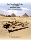 Giza Plateau Mapping Project : Season 2004: Preliminary Report - eBook