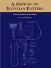 A Manual of Egyptian Pottery Volume 4 : Ptolemaic through Modern Period - eBook