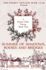 Summers of Shadows, Bodies and Bridges : The Pompey Hollow Book Club Series - Book