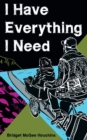 I Have Everything I Need - Book