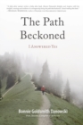 The Path Beckoned : I Answered Yes - Book