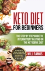 Keto Diet For Beginners : The Step By Step Guide To Intermittent Fasting On The Ketogenic Diet: Ready Keto Meal Plan and Keto Recipes For Maximizing Weight Loss: The Step By Step Guide To Intermittent - Book