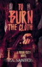 To Burn the Cloth - Book