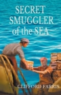 Secret Smuggler of the Sea - Book