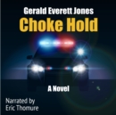 Choke Hold : An Eli Wolff Thriller - eAudiobook