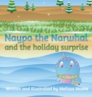 Naypo the Narwhal : and the holiday surprise - Book