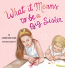 What it Means to be a Big Sister - Book