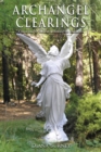 Archangel Clearings : A Manual to Release Unwanted Energies - Book