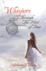 Whispers Through the Midst of Time - Book