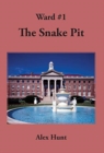 The Snake Pit : Ward #1 - Book